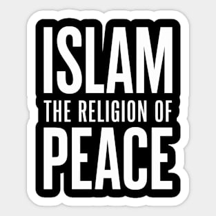 Islam The Religion of Peace Sticker